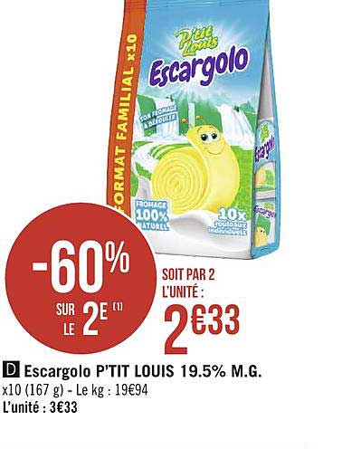 escargolo p'tit louis 19.5% m.g. -60% sur le 2e