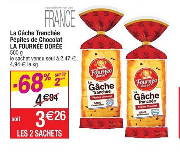 La Gâche Tranchée Pépites De Chocolat La Fournée Dorée -68% Sur Le 2ème