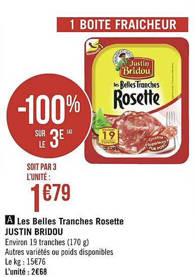 les belles tranches rosette justin bridou -100% sur le 3e