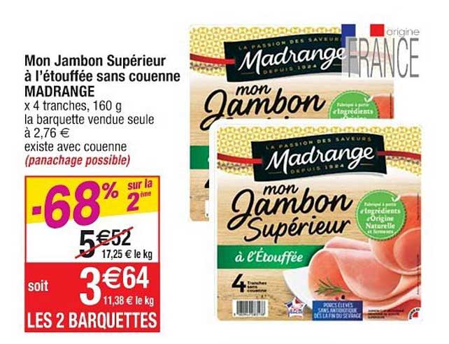 mon jambon supérieur à l'étouffée sans couenne madrange -68% sur le 2ème