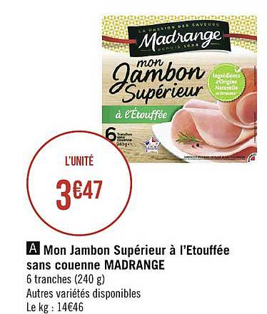 mon jambon supérieur à l'étouffée sans couenne madrange