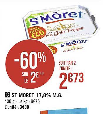 st moret 17.8% m.g. -60% sur le 2e