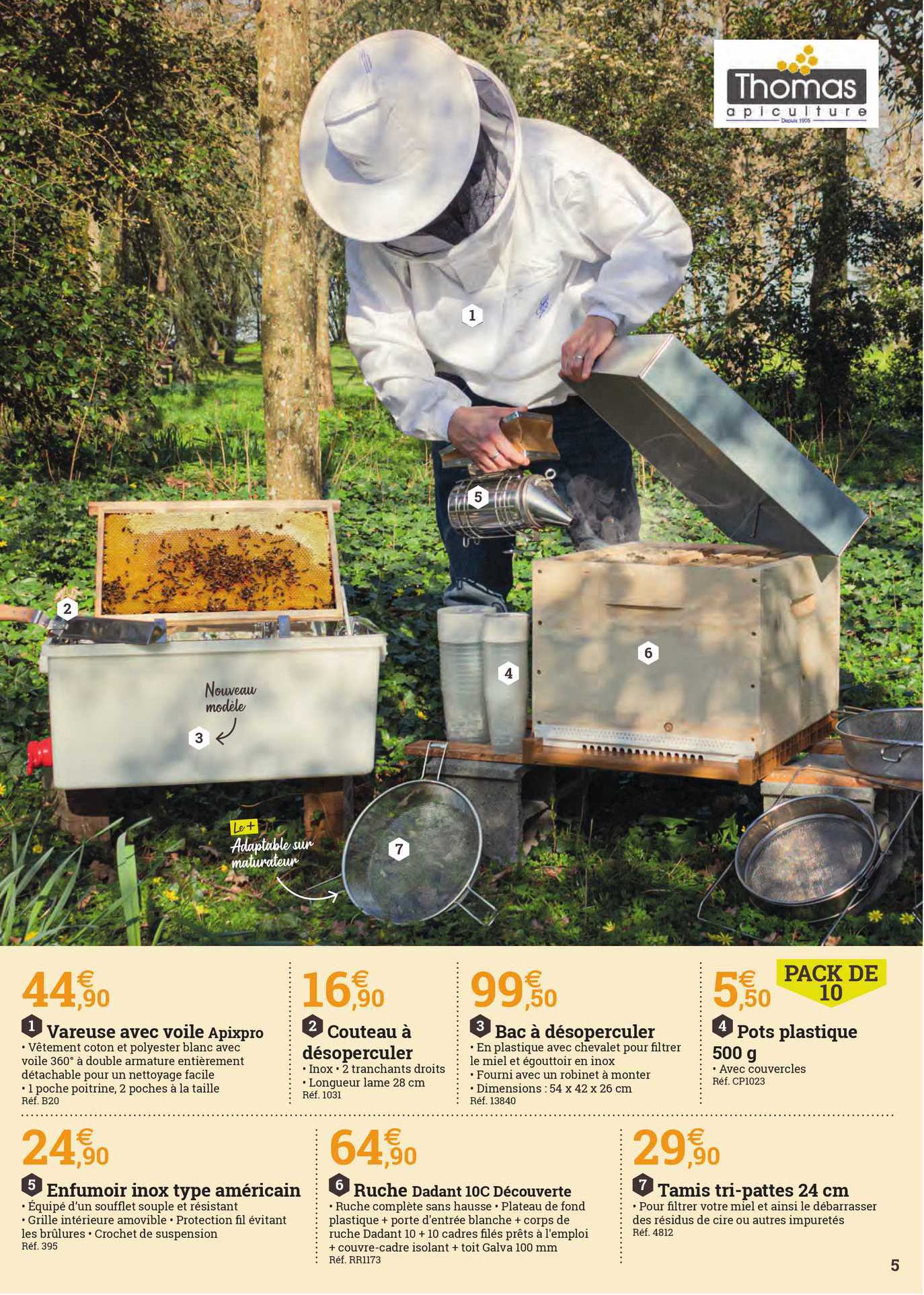 vareuse avec voile apixpro, couteau à désoperculer, bac à désoperculer, pots plastique 500 g , enfumoir inox type américain, ruche dadant 10c découverte, tamis tri-pattes 24 cm