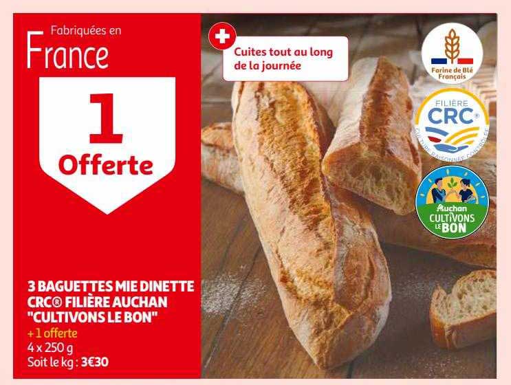 3 baguettes mie dinette crc filière auchan "cultivons le bon"