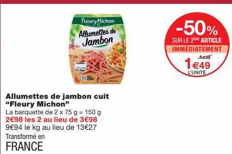 allumettes de jambon cuit "fleury michon"