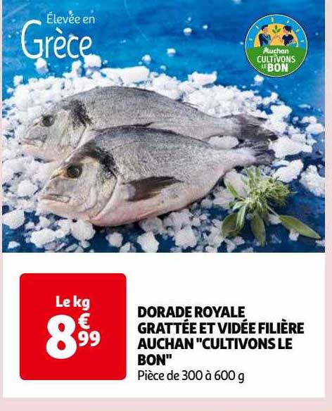 dorade royale grattée et vidée filière auchan "cultivons le bon"