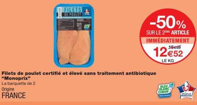 filets de poulet certifié et élevé sans traitement antibiotique "monoprix"