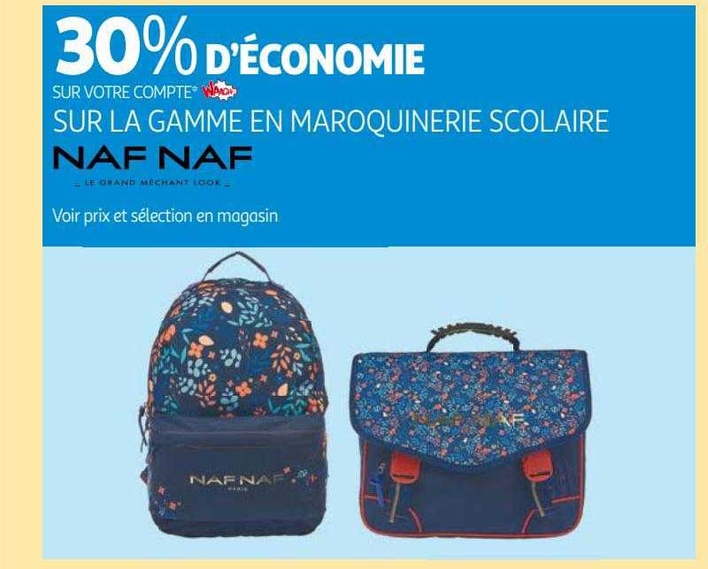 la gamme en maroquinerie scolaire naf naf