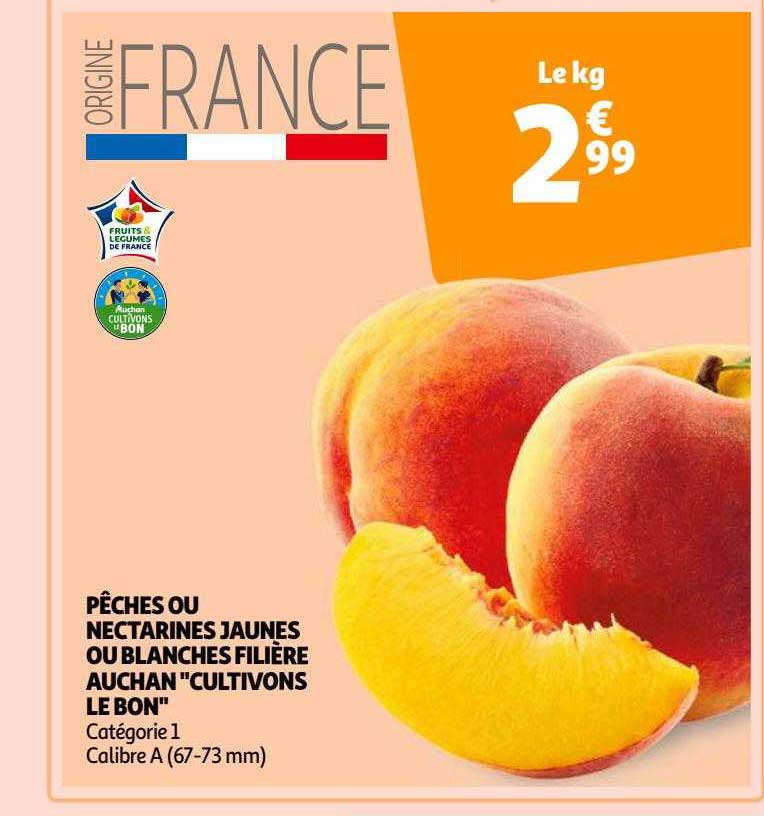 pêches ou nectarines jaunes ou blanches filière auchan "cultivons le bon"