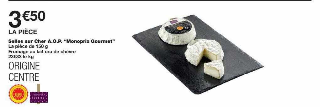selles sur cher a.o.p. "monoprix gourmet"