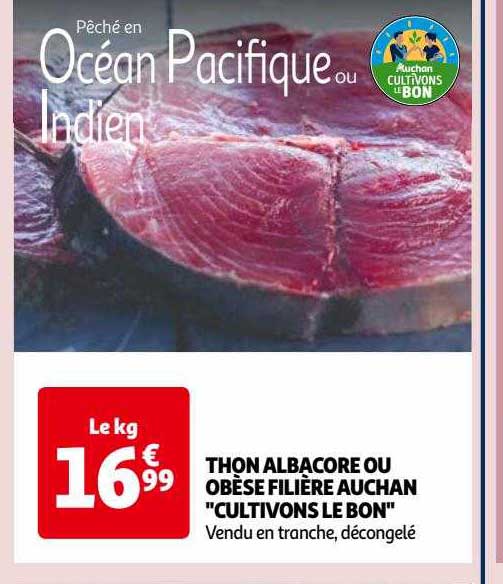 thon albacore ou obèse filière auchan "cultivons le bon"