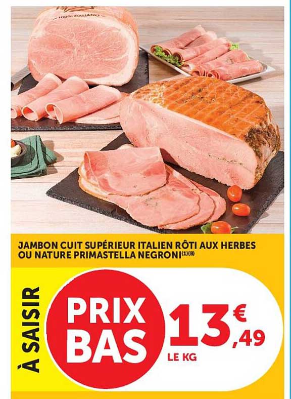 JAMBON CUIT SUPÉRIEUR ITALIEN RÔTI AUX HERBES OU NATURE PRIMASTELLA NEGRONI