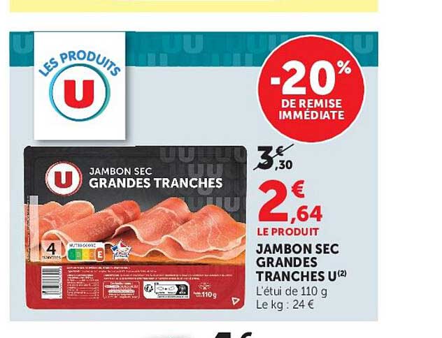 Jambon sec grandes tranches U