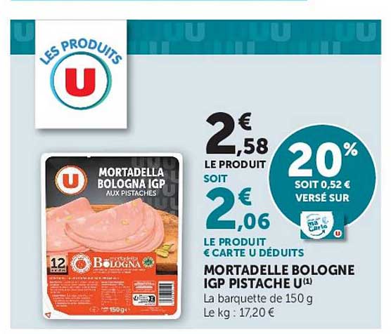 Les Produits U Mortadella Bologna IGP aux pistaches
