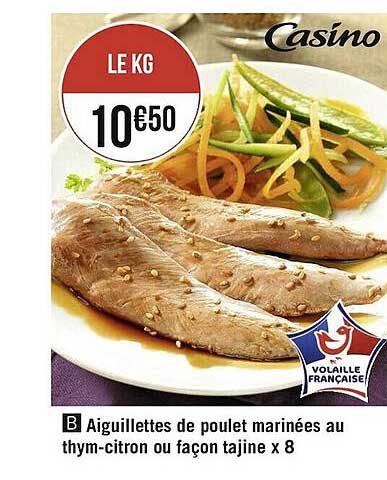 aiguillettes de poulet marinées au thym-citron ou façon tajine x8