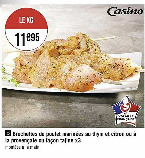 brochettes de poulet marinées au thym et citron ou à la provençale ou façon tajine x3