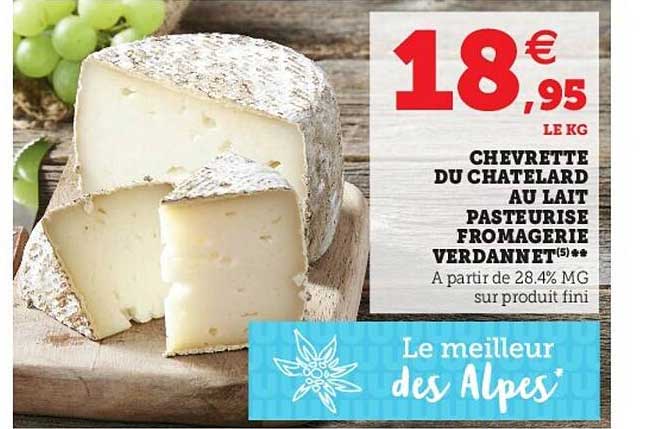 chevrette du chatelard au lait pasteurisé fromagerie verdannet