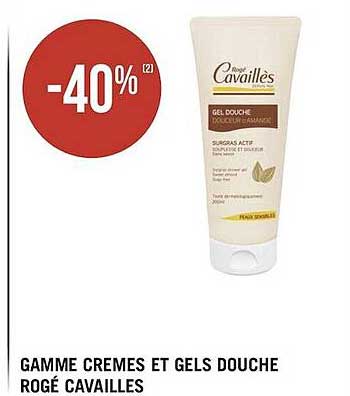 gamme crèmes et gels douche rogé cavailles