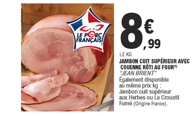 Jambon Cuit Supérieur Avec Couenne Rôti Au Four "jean Brient"
