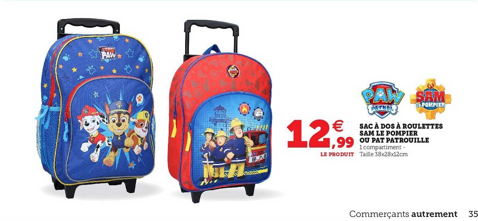 sac à dos à roulettes sam le pompier ou pat patrouille