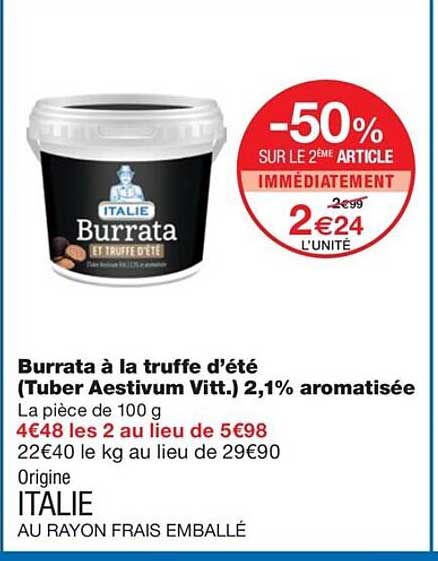 burrata à la truffe d'été (tuber aestivum vitt.) 2,1% aromatisée