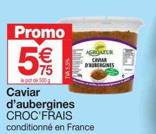 caviar d'aubergines croc'frais