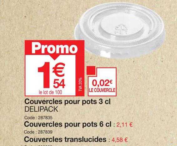 couvercles pour pots 3 cl delipack, couvercles pour pots 6cl, couvercles translucides