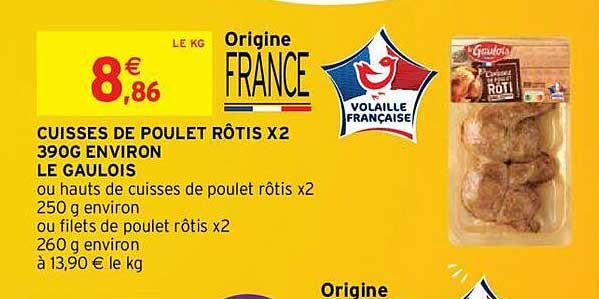 cuisses de poulet rôtis x 2 390 g environ le gaulois