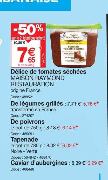 délice de tomates séchées maison raymond restauration