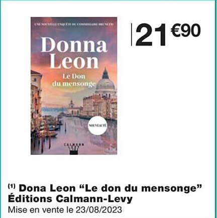 dona léon "le don du mensonge" éditions calmann-levy