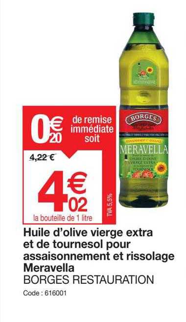 huile d'olive vierge extra et de tournesol pour assaisonnement et rissolage meravella borges restauration