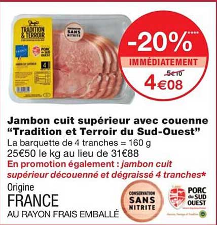 jambon cuit supérieur avec couenne "tradition et terroir du sud-ouest"