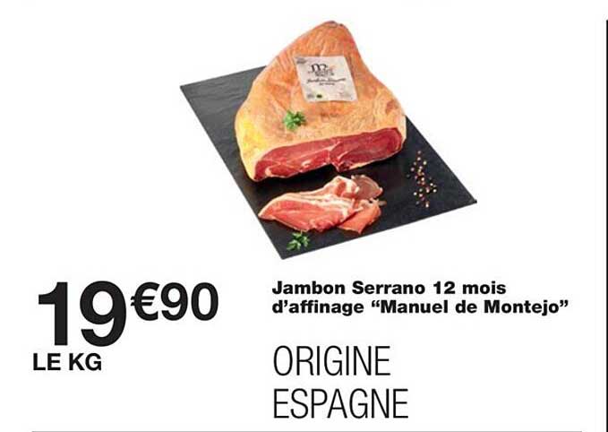 jambon serrano 12 mois d'affinage "manuel de montejo"