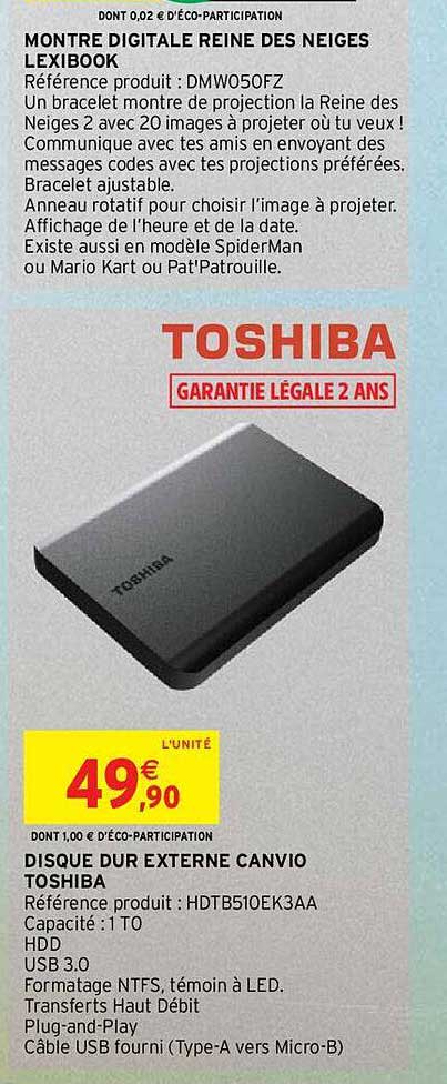montre digitale reine des neiges lexibook, disque dur externe canvio toshiba