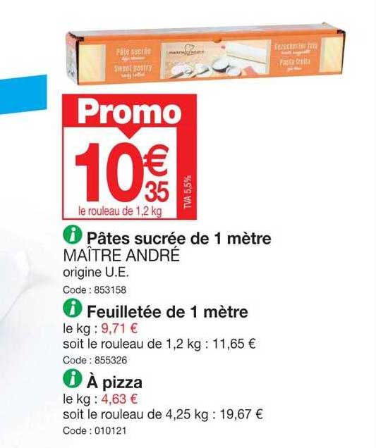 pâtes sucrée de 1 mètre maître andré, feuilletée de 1 mètre, à pizza