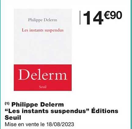 philippe delerm "les instants suspendus" éditions seuil