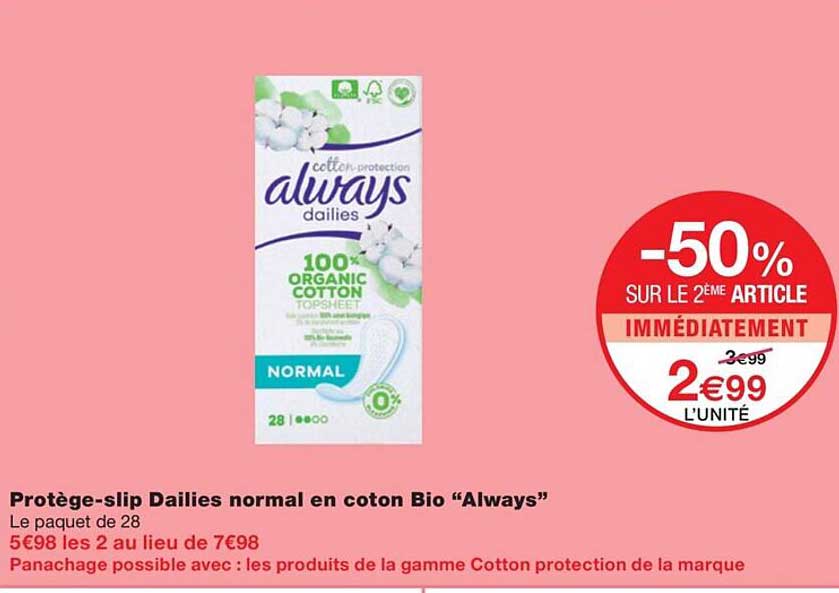 protège-slip dailies normal en coton bio "always"