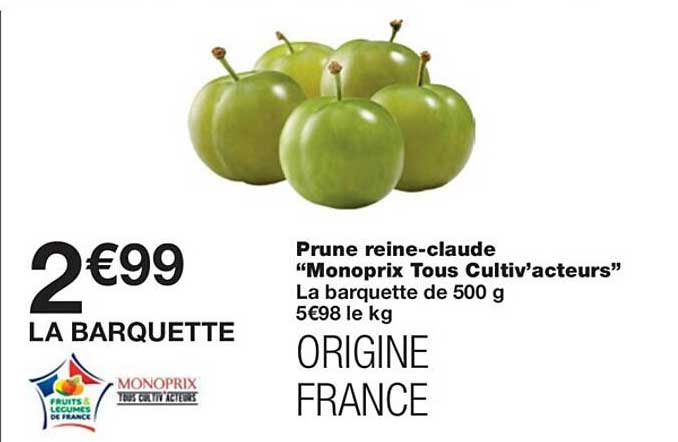 prune reine-claude "monoprix tous cultiv'acteurs"