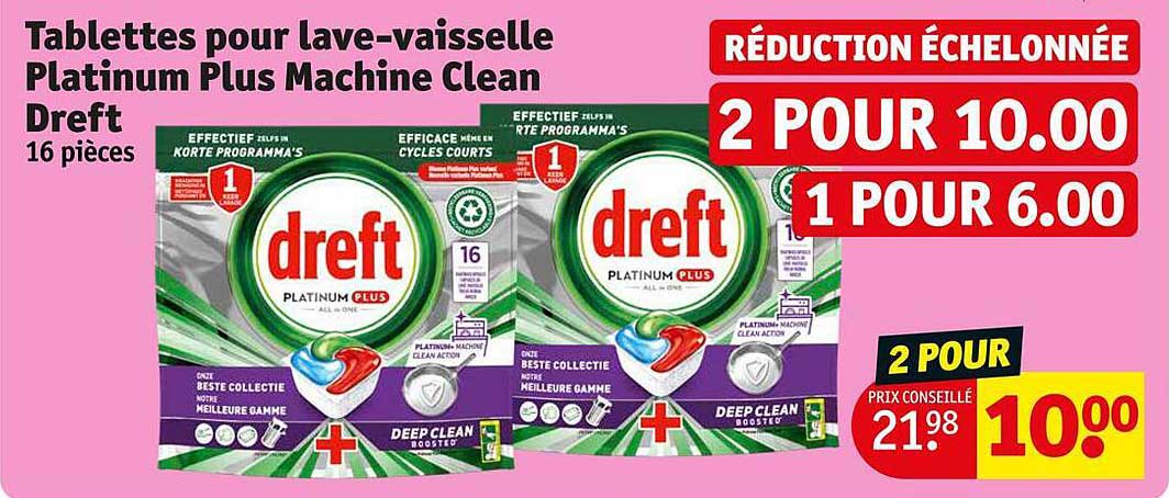 tablettes pour lave-vaisselle platinum plus machine clean dreft