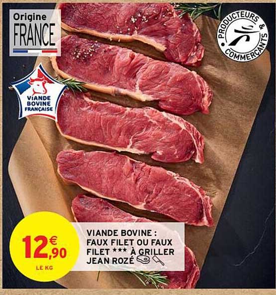 viande bovine : faux filet ou faux filet***à griller jean rozé