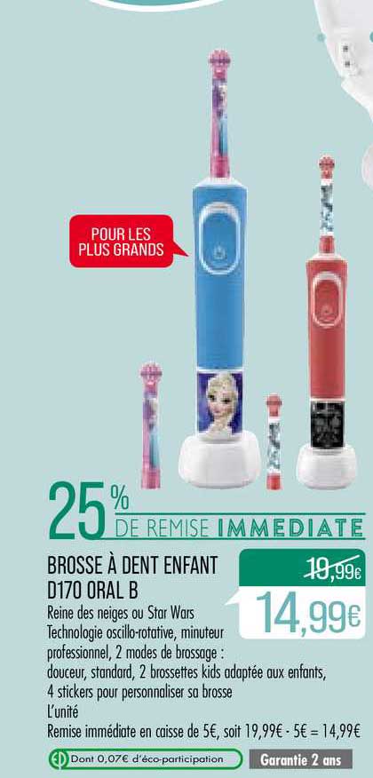 brosse à dent enfant d170 oral b 25% de remise immédiate