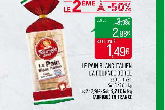 le pain blanc italien la fournée dorée le 2ème à -50%