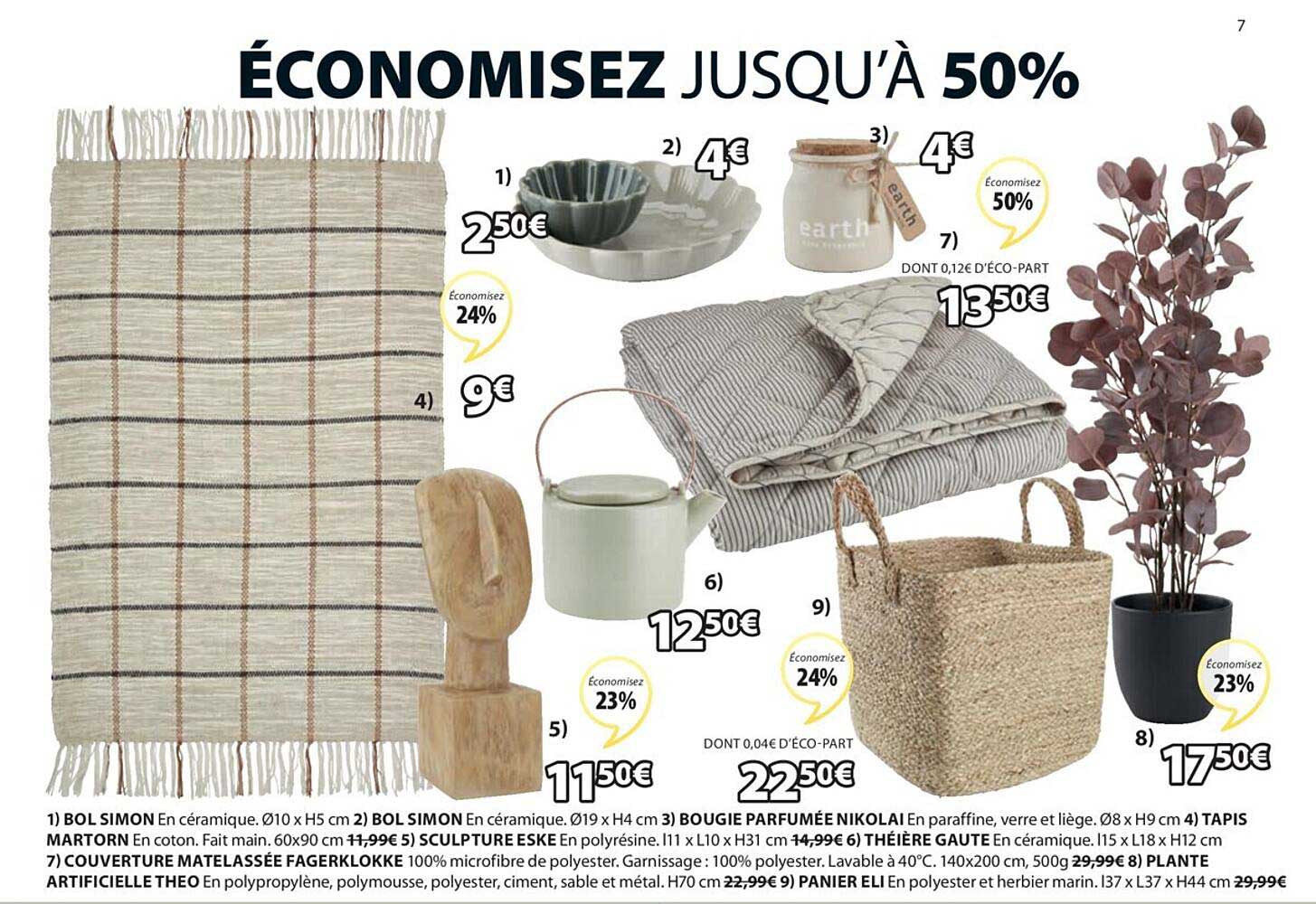 bol simon, bougie parfumée nikola, tapis martorn, sculpture eske, théière gaute, couverture matelassée fagerklokke, plante artificielle théo, panier eli