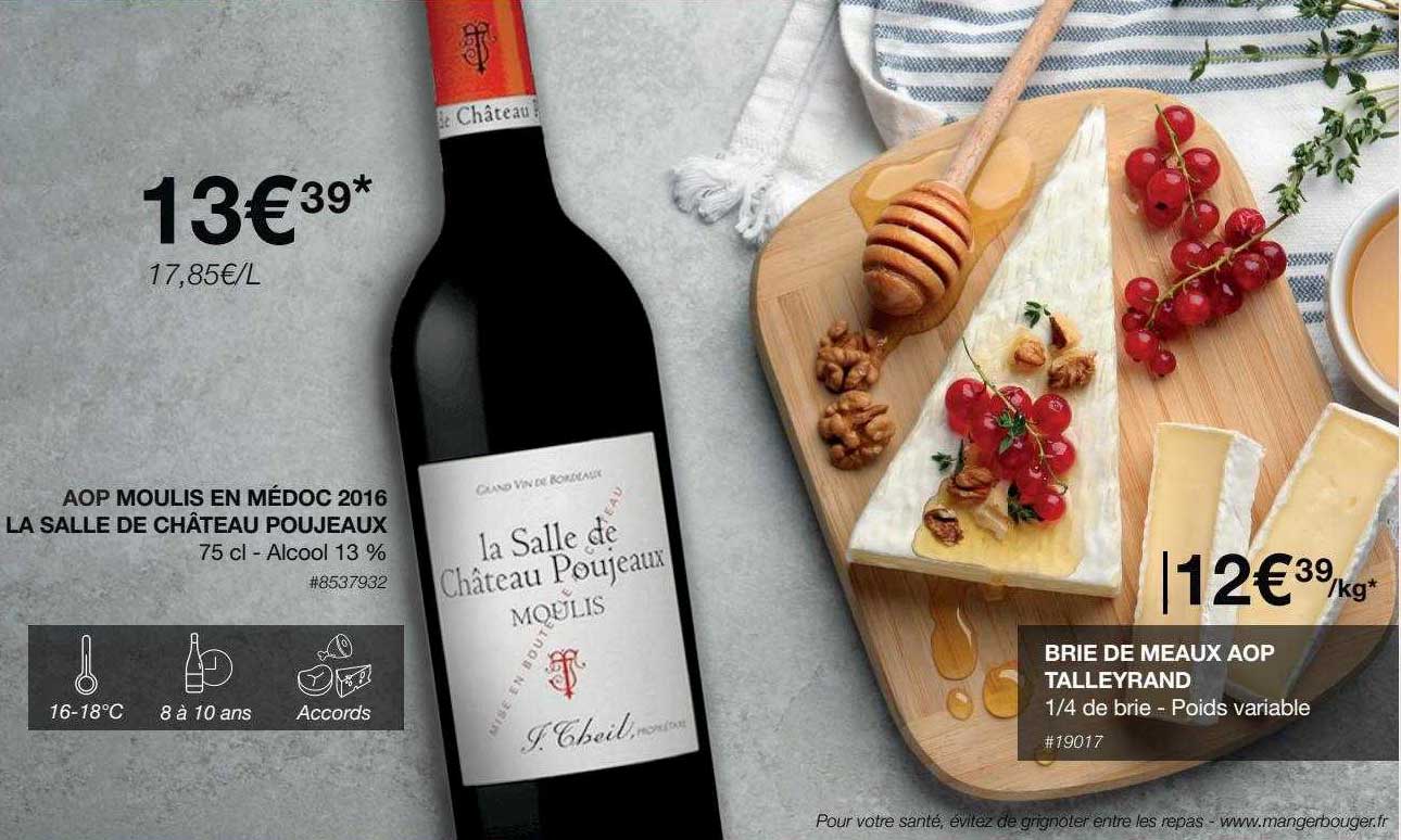 Aop Moulis En Médoc 2016 La Salle De Château Poujeaux, Brie De Meaux Aop Talleyrand