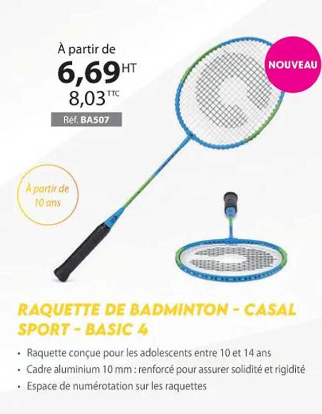 raquette de badminton - casal sport - basic 4