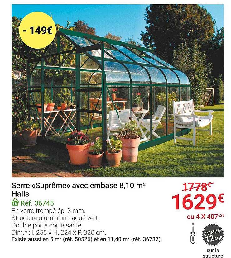 serre «suprême» avec embase 8,10 m² halls