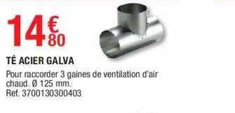 té acier galva
