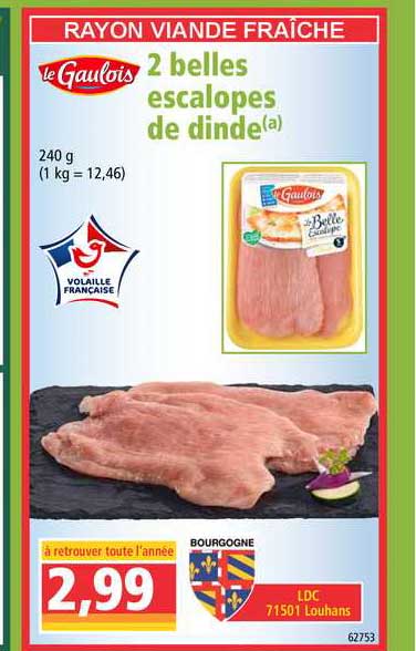 2 belles escalopes de dinde le gaulois