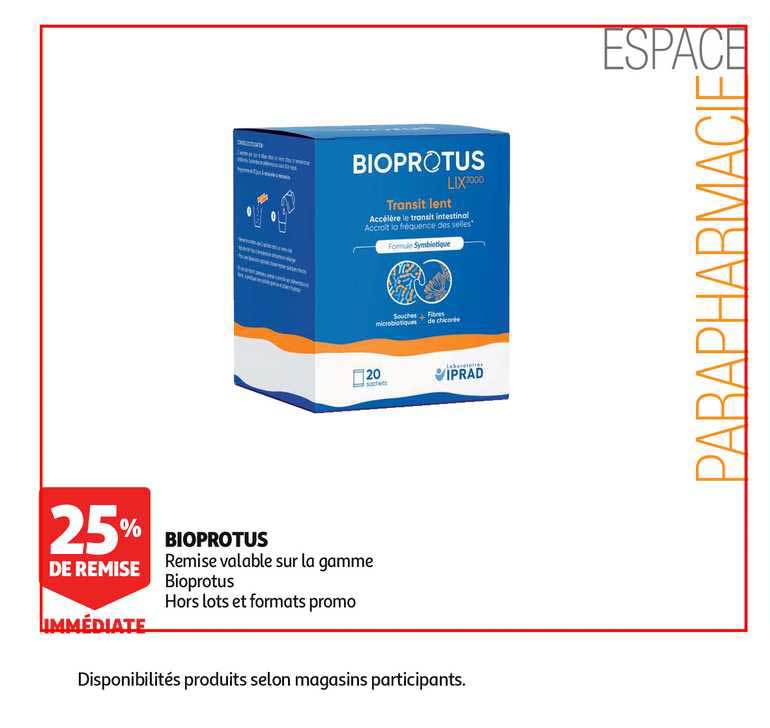 bioprotus 25% de remise immédiate