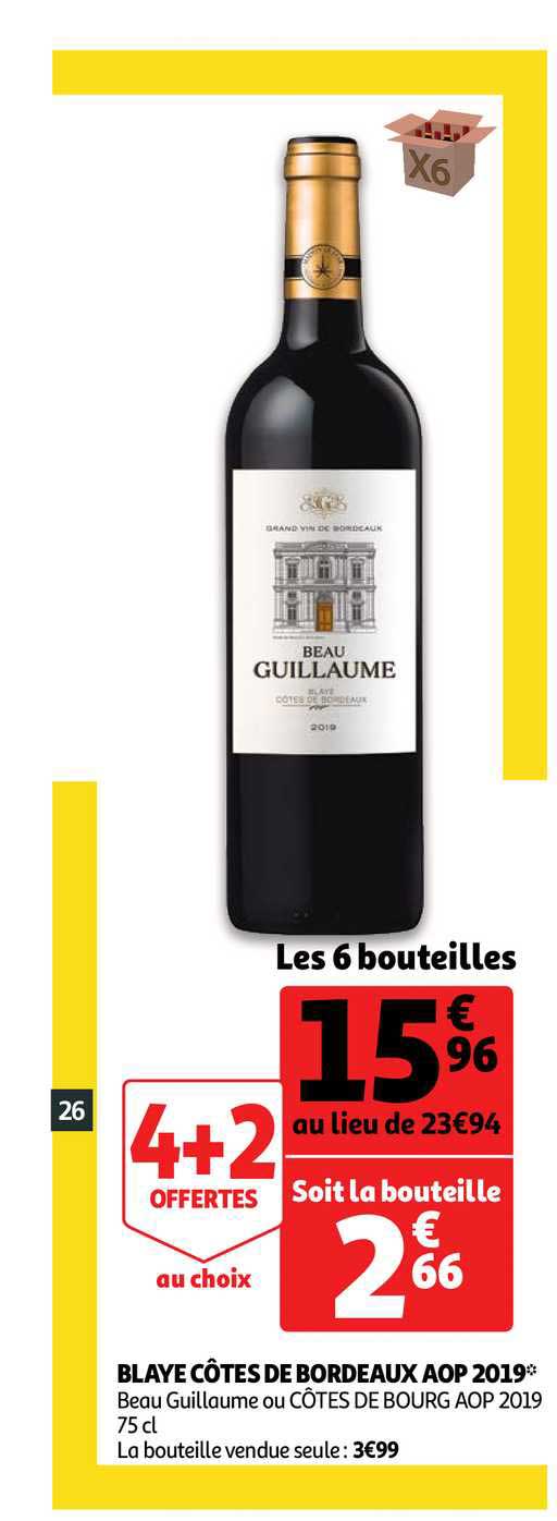 blaye côtes de bordeaux aop 2019 beau guillaume ou côtes de bourg aop 2019 4+2 offertes au choix